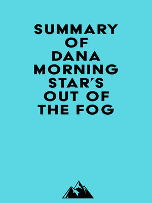 cover image of Summary of Dana Morningstar's Out of the Fog